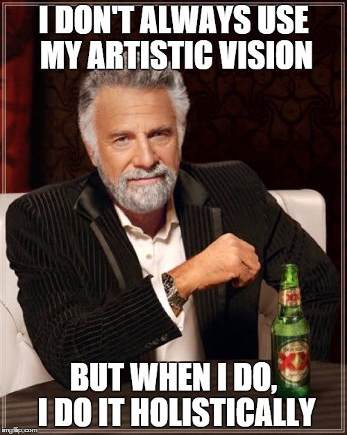 Image result for artistic vision meme