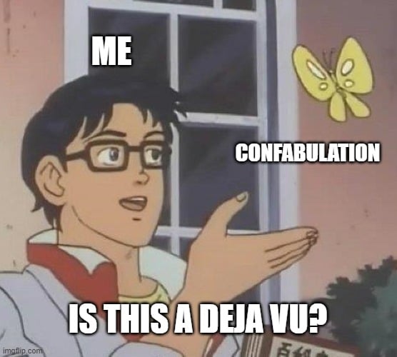 CONFABULATION meme