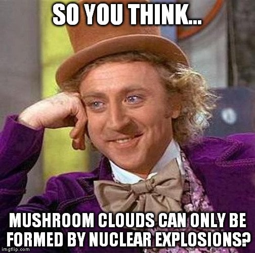 грибовидные облака могут образовываться только ядерными взрывами-мем