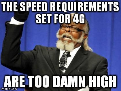 the speed requirements set for 4g meme