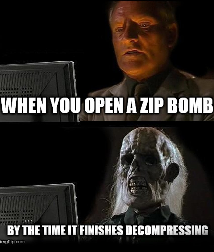 when you open a zip bomb
