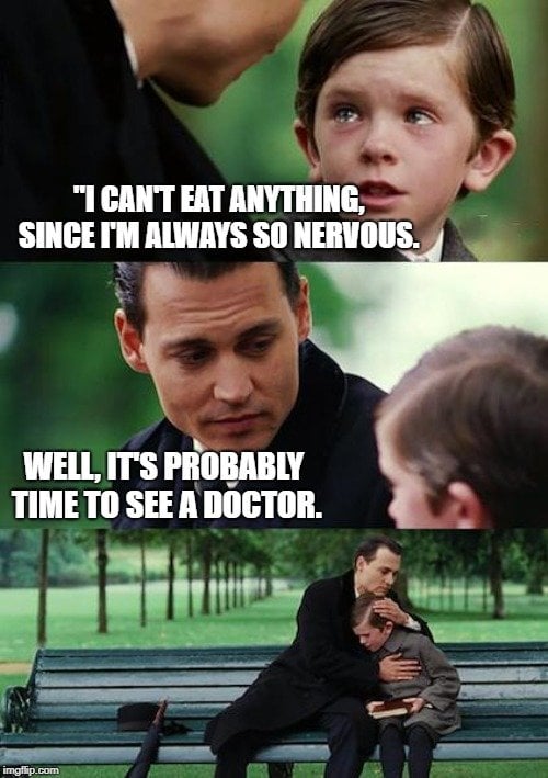 Well, it's probably time to see a doctor meme
