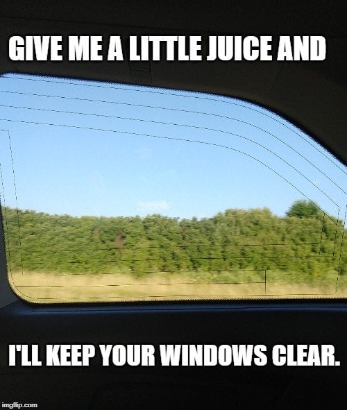 I'll keep your windows clear meme