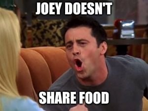 joey doesnt share food