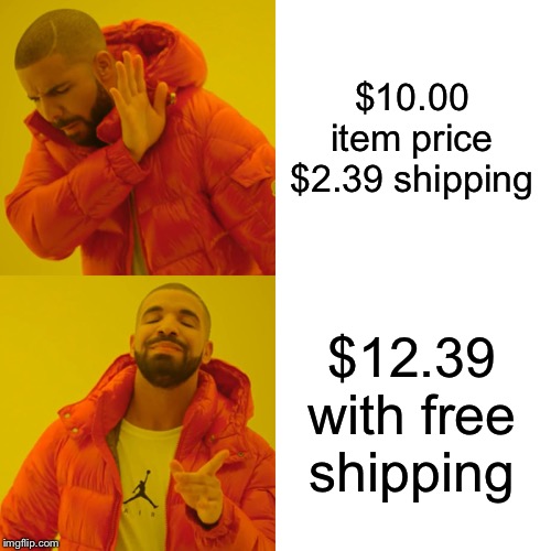 $10.00 item price $2.39 shipping; $12.39 with free shipping