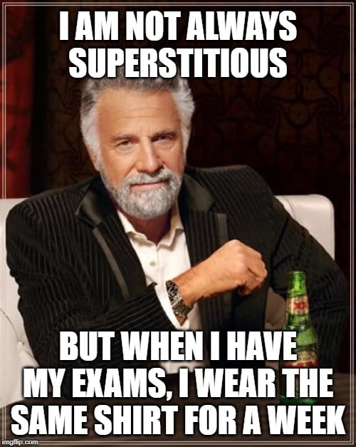 exams stress superstition meme