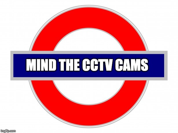 mind the cctv cams