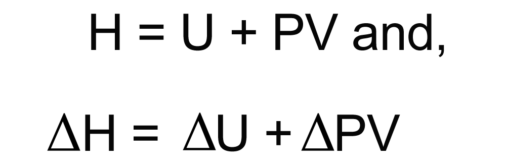 Enthalpy and Internal Energy