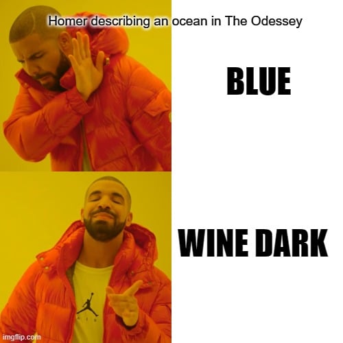 Homer describing an ocean in The Odessey meme