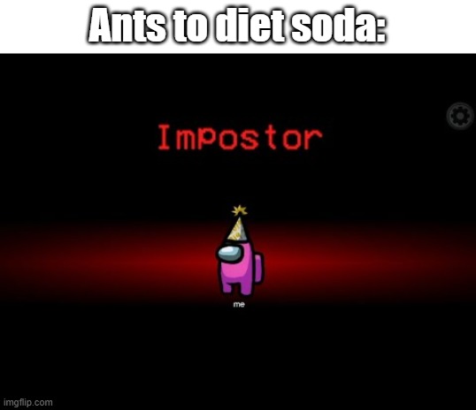 Ants to diet soda meme